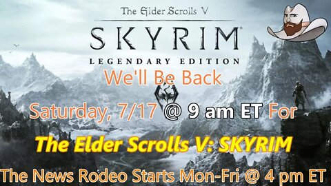 The Elder Scrolls V: Skyrim Special Edition Starts Sat., July 17, @ 9 am ET. Join Us!