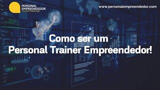 #89 Como ser um Personal Trainer Empreendedor!