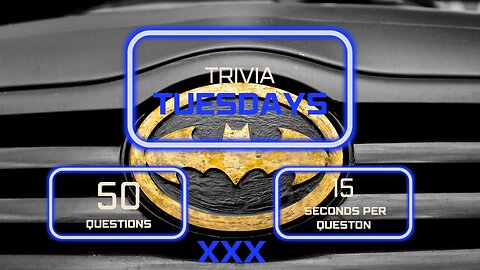 Trivia Tuesday - Batman Special