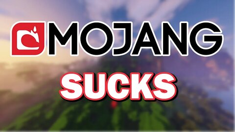 Why Modern Mojang Sucks