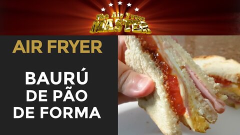 COMO FAZER SANDUICHE DE PÃO DE FORMA NA AIRFRYER