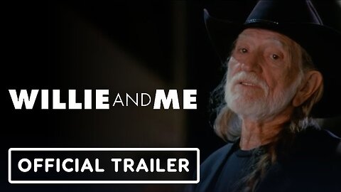 Willie and Me - Official Trailer