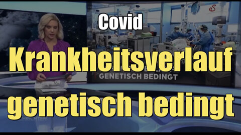 Covid: Krankheitsverlauf genetisch bedingt? (Servus TV I 17.06.2022)