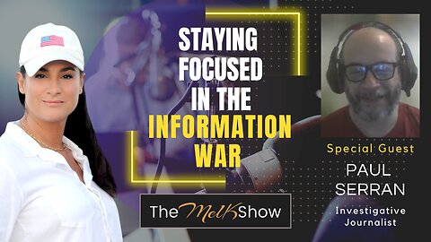 Mel K & Paul Serran | Staying Focused in the Information War | 10-21-23
