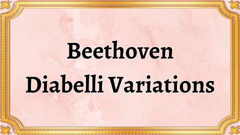 Beethoven Diabelli Variations