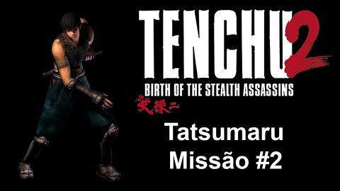 [PS1] - Tenchu 2: Birth Of The Stealth Assassins - [Tatsumaru - Missão 2] - 1440p