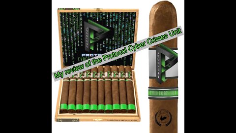 My cigar review of the Protocol Cyber Crimes Unit