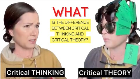 Critical Thinking vs. Critical Theory