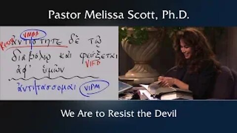 We Are to Resist the Devil by Pastor Melissa Scott