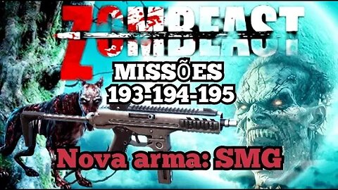Zombeast Survival Zombie Shooter: Missões, 193 -194 -195 (arma SMG)