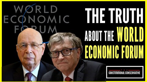 The Truth About The World Economic Forum