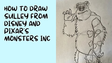 How to Draw Sulley from Disney and Pixar’s Monsters Inc