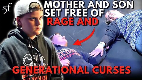 Mother & Son Set Free of Rage & Generational Curses