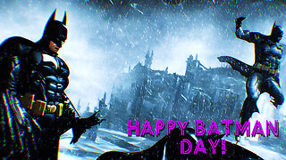 Happy Batman Day! - Batman: Arkham Games | VoidNeon Live