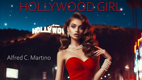 Hollywood Girl (A Song For Miranda) - Alfred C. Martino