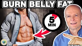 5 Minutes Of This Burns Belly Fat Fast