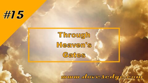 Episode 15: Through Heaven's Gates