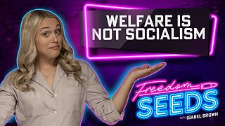 Welfare is not socialism