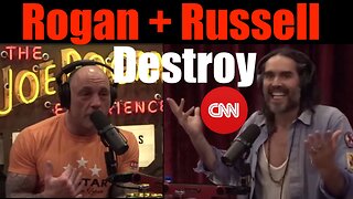 Joe Rogan + Russell Brand Expose Media Corruption + CNN's Self Immolation