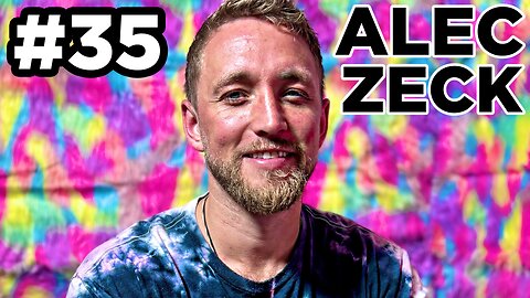 #35 - Alec Zeck