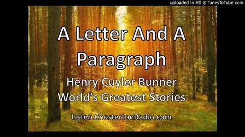 A Letter And A Paragraph - H. C. Bunner - World's Greatest Stories