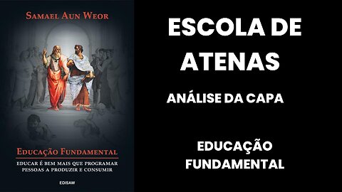 O ENSINO INTEGRAL DA ESCOLA DE ATENAS - A PROPOSTA DO LIVRO EDUCAÇÃO FUNDAMENTAL -