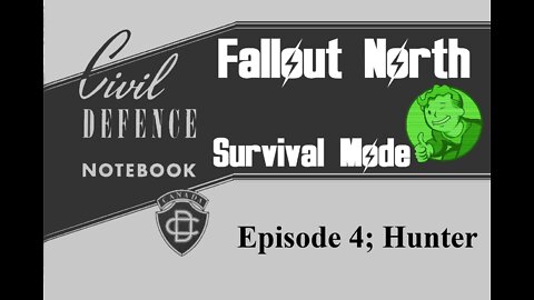 Fallout North Survival Mode: Episode 4: Hunter