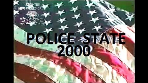 Police State 1 - Police State 2000 - Rise of the Police State