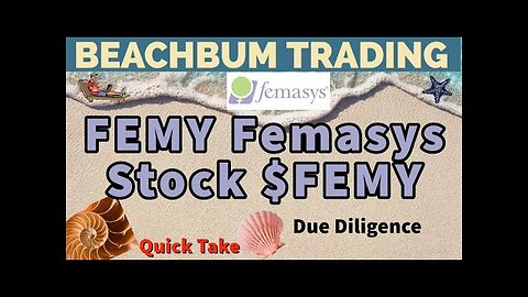 FEMY | Femasys Stock | $FEMY | Quick Take