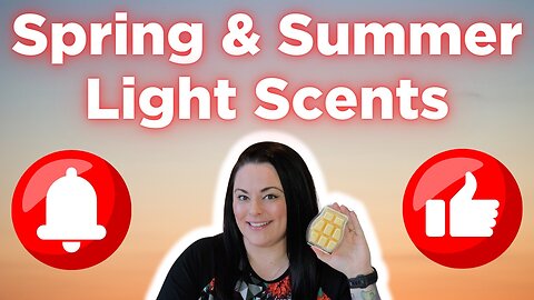 Scent Strength Series! Spring & Summer Light Scents