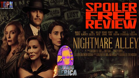 Nightmare Alley SPOILER FREE REVIEW | Movies Merica