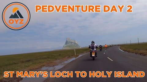 Pedventure: Day 2 - St. Mary's Loch to the Holy Island