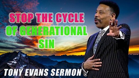 Stop the Cycle of Generational Sin Don’t miss this sermon. Will be sorry