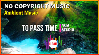 To Pass Time - Godmod: Ambient Music, Dramatic Music, Suspense Music, Thrill Music @NCMstudio18 ​