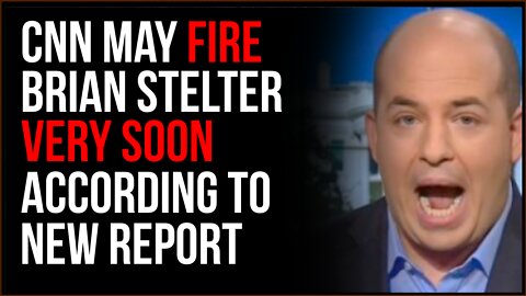 Brian Stelter Set To Be FIRED By CNN According To New Report