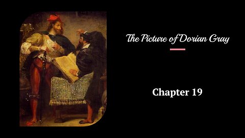 The Picture of Dorian Gray - Chapter 19