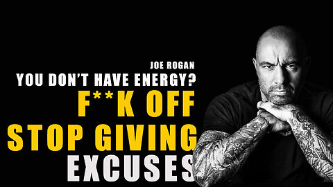 EXCUSES KILLS YOUR GAINS - Joe Rogan being brutally honest about discipline