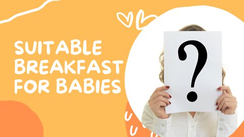 Suitable Breakfast For Babies | Every Home Has Still In The Cupboard