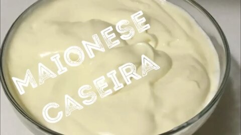 Maionese Caseira - A melhor, mais Saborosa,Fácil e rende muito + como salvar a maionese que desandou