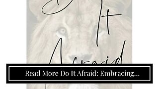 Read More Do It Afraid: Embracing Courage in the Face of Fear