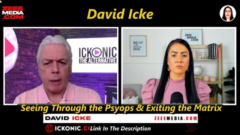 David Icke - Seeing Through the Psyops & Exiting the Matrix