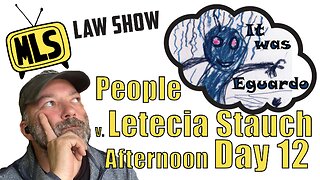 People v. Letecia Stauch: Day 12 (Live Stream) (Afternoon)