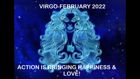 VIRGO FEBRUARY 2022