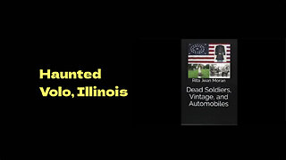 Haunted Volo, Illinois and Mound Builders, Giants, and More