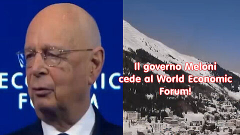 Il governo Meloni cede al World Economic Forum!