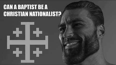 Can A Baptist Be A Christian Nationalist?