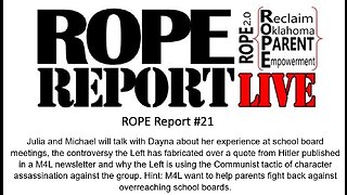 ROPE Report #21 - Dayna Mooney; Mom's For Liberty Canadian County