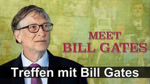 Treffen mit Bill Gates (Deutsch) - Gates Doku 4/4