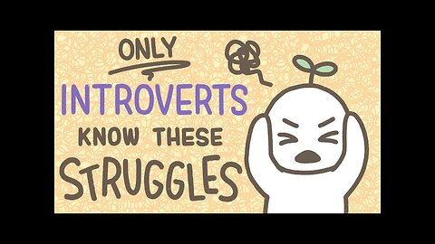 6 Struggles Only Introverts Could Relate To