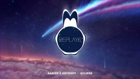 aarise x entropy ー eclipse | Replaye